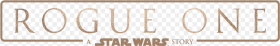 Star Wars Rogue One Title Png