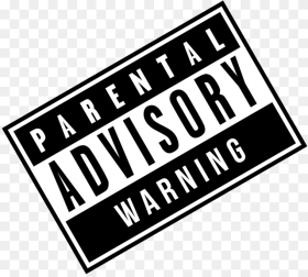 Parental Advisory Warning Parental Advisory Hd Png