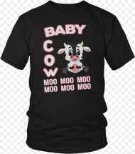 Baby Cow Moo Moo Moo T Shirt Opengl