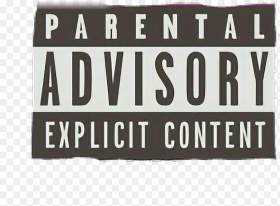 Advisory Explicit Parental Advisory Hd Png