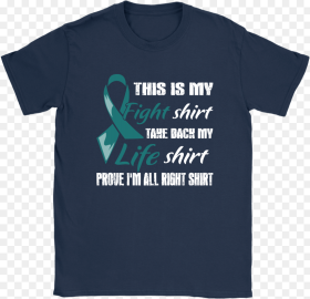 Ovarian Cancer Teal Ribbon My Fight Shirt My